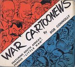 War Cartoons by Bob Connolly Image.