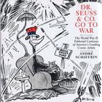 Dr Seuss & Co. go to war