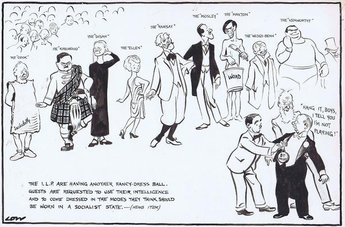 The I.L.P. are having another fancy dress ball. Guests are requested to use their intelligence and to come dressed in the modes they think should be worn in a socialist state. - (News Item)