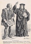 The Repudiation. Martin Luther (to William Shakespeare): “I see my countrymen claim you as one of them. You may thank God that you’re not that. The have-made my Wittenberg, -aye, and all Germany, to stink in my nostrils.” Image.