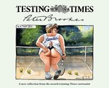 Testing Times by Peter Brookes Image.