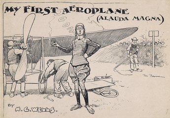 My first aeroplane (Alauda Magna) by H G Wells