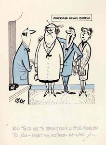 "You told me to bring our little problem to you - meet my mother-in-law!"