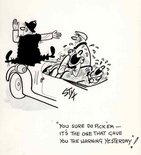 "You sure do pick 'em - It's the one that gave you the warning yesterday!" Image.