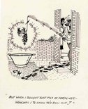 "But when I bought that pile of fertiliser - How, was I to know he'd roll in it?" Image.